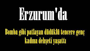 Erzurum'da bomba gibi patlayan düdüklü tencere genç kadına dehşeti yaşattı