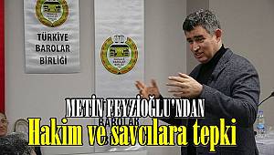 Metin Feyzioğlu'ndan hakim ve savcılara tepki