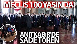 Meclis 100 yaşında! Anıtkabir'de sade tören