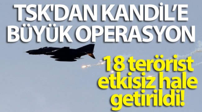 TSK'dan Kandil'e büyük operasyon: 18 PKK'lı terörist etkisiz hale getirildi
