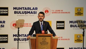 "Muhtarlar milletimizin eli, ayağı, gören gözü, duyan kulağıdır"