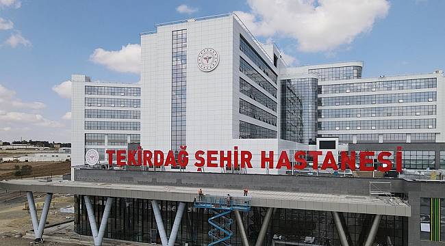 Türkiye'nin batıya açılan sağlık kapısı açılış için gün sayıyor