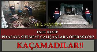 Eşek kesip Piyasaya Sürmek İsteyenlere Operasyon!